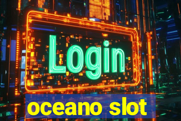 oceano slot