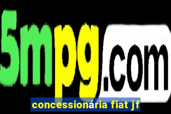 concessionária fiat jf