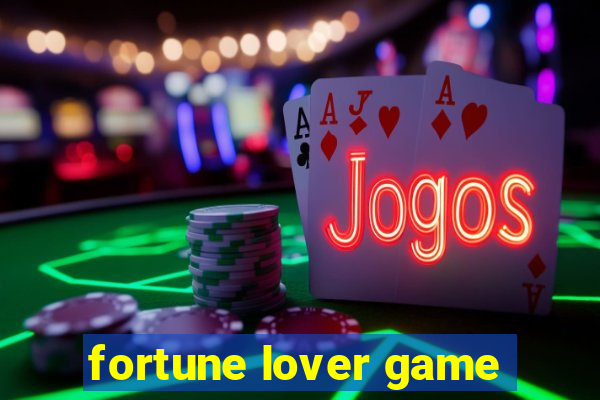 fortune lover game