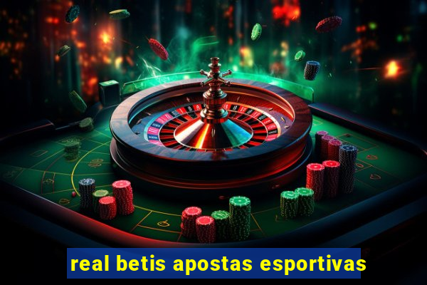 real betis apostas esportivas