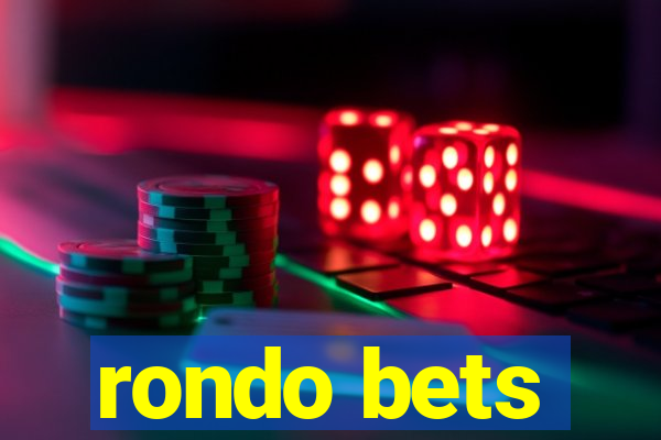 rondo bets