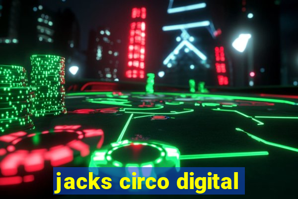 jacks circo digital