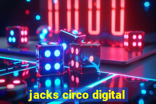 jacks circo digital