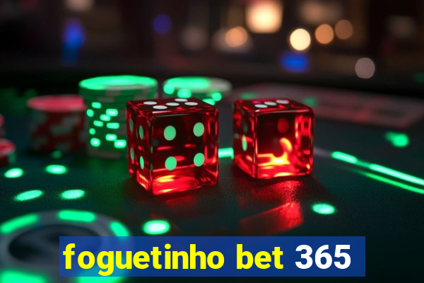 foguetinho bet 365