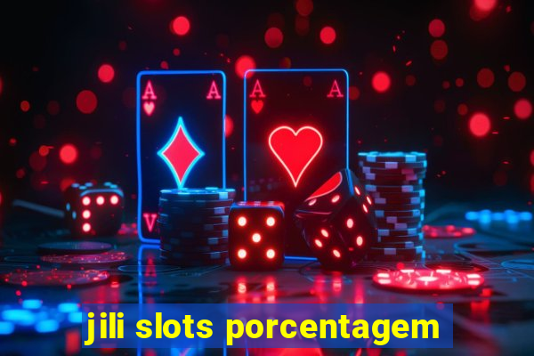 jili slots porcentagem