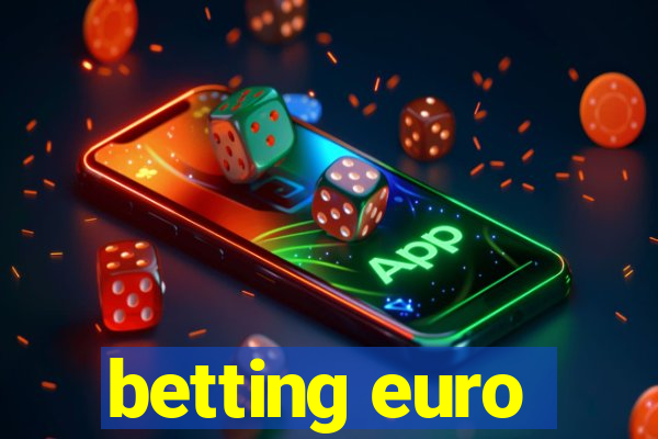 betting euro