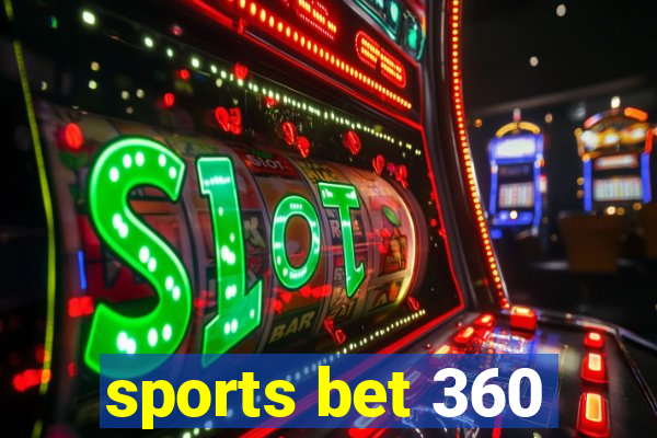 sports bet 360