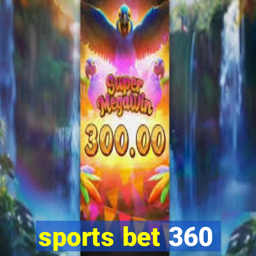 sports bet 360