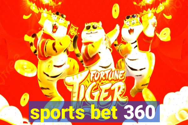 sports bet 360