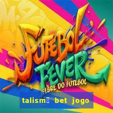 talism茫 bet jogo do bicho