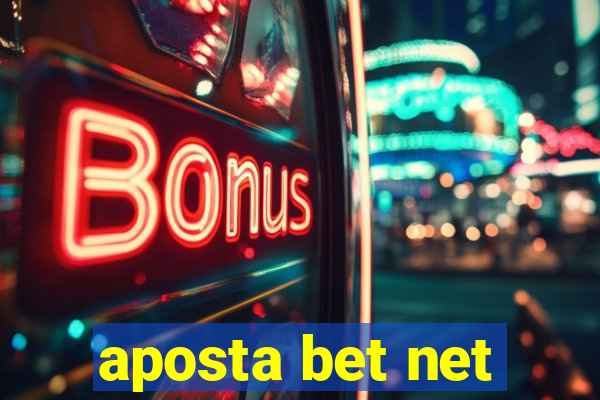 aposta bet net