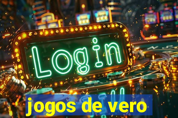 jogos de vero