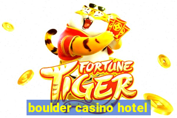 boulder casino hotel