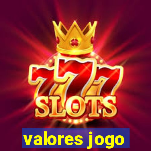 valores jogo