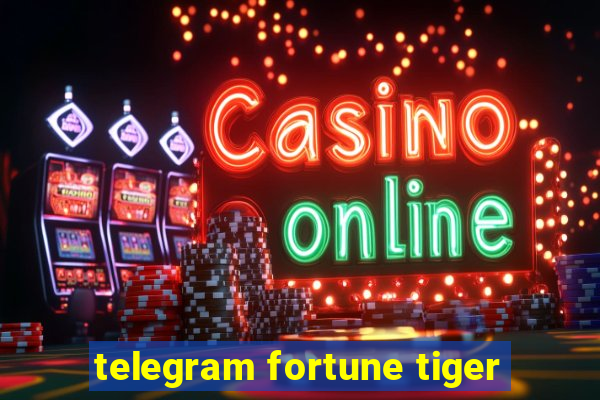 telegram fortune tiger