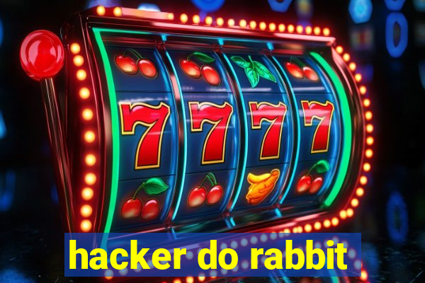 hacker do rabbit