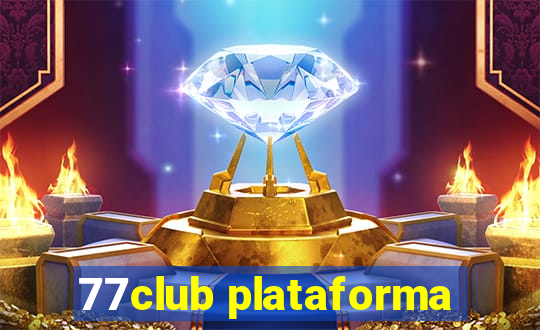 77club plataforma