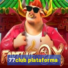 77club plataforma