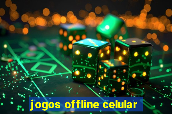 jogos offline celular