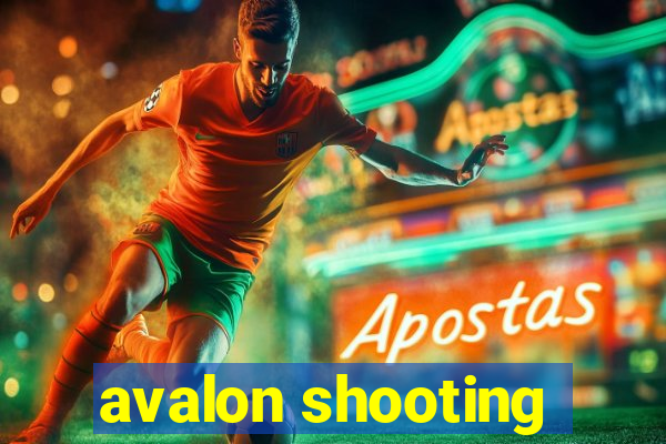 avalon shooting