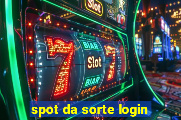 spot da sorte login