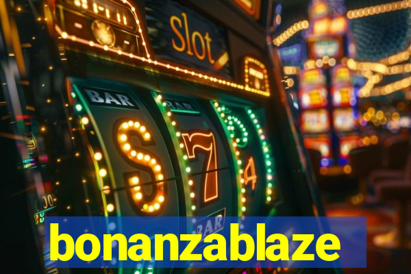 bonanzablaze