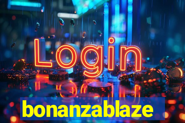 bonanzablaze