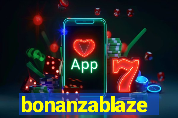 bonanzablaze