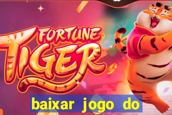 baixar jogo do tigre 777