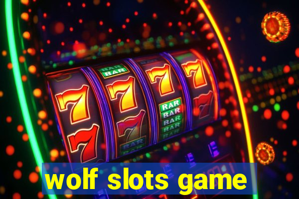 wolf slots game