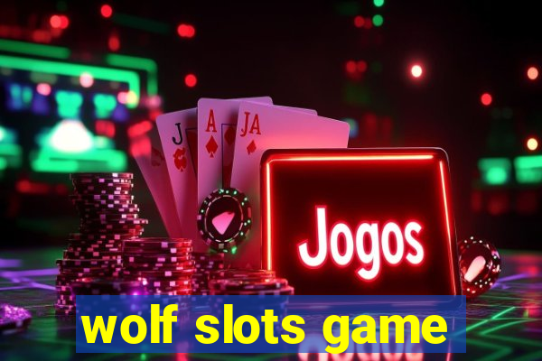 wolf slots game