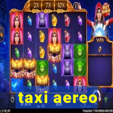 taxi aereo