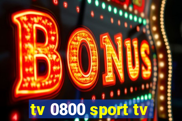 tv 0800 sport tv