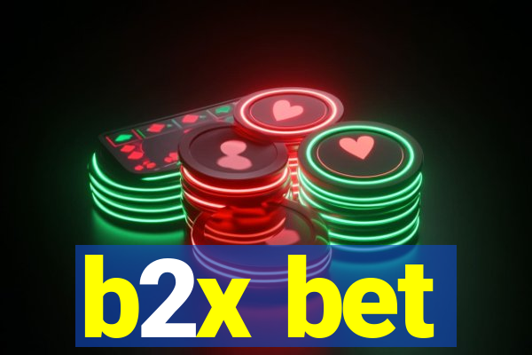 b2x bet