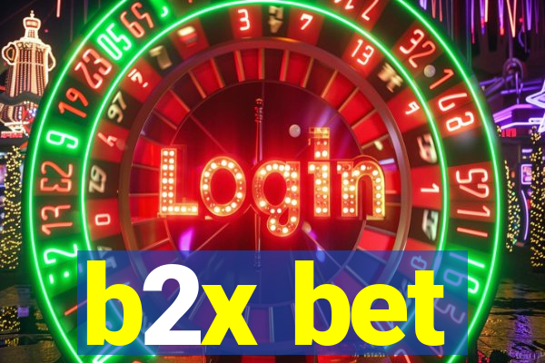 b2x bet