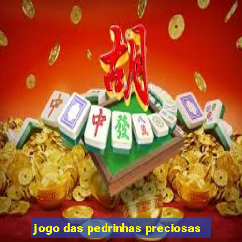 jogo das pedrinhas preciosas