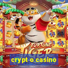 crypt o casino