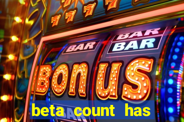 beta count has changed pt br