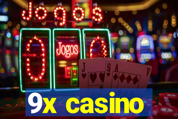 9x casino