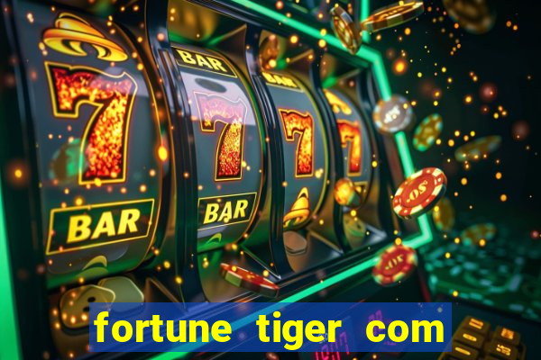 fortune tiger com bonus de cadastro