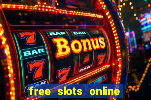 free slots online no download