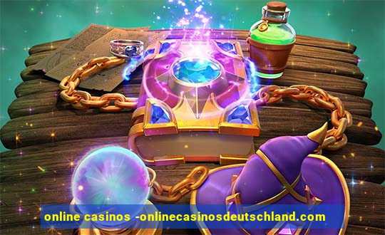 online casinos -onlinecasinosdeutschland.com