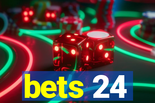 bets 24