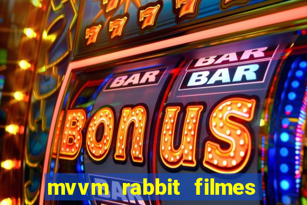 mvvm rabbit filmes e s茅ries