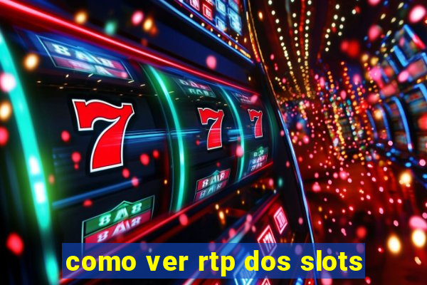 como ver rtp dos slots