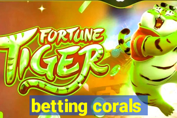 betting corals