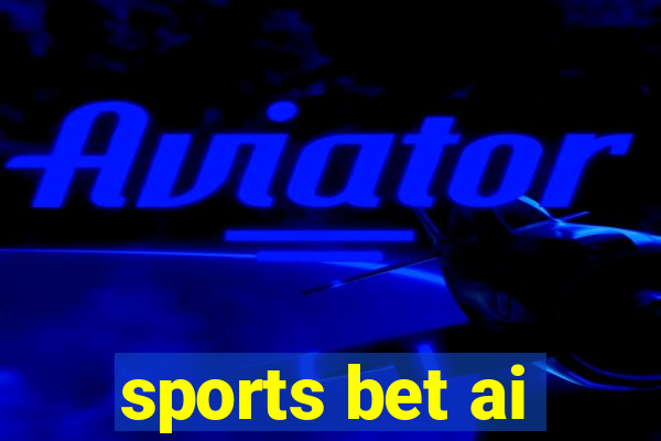 sports bet ai