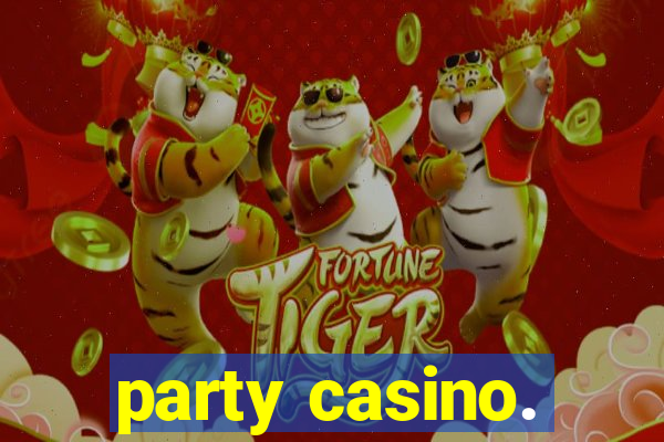 party casino.