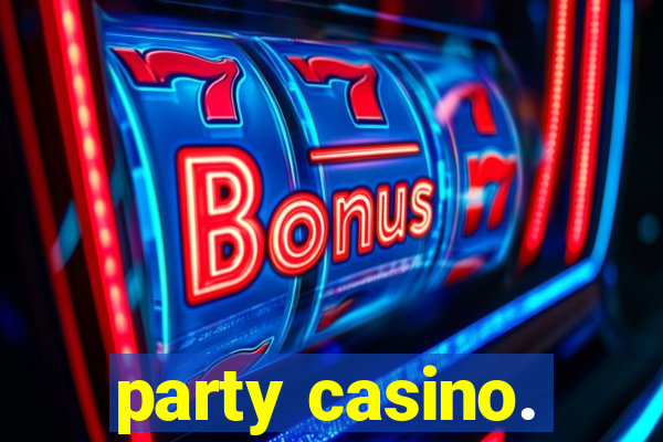 party casino.