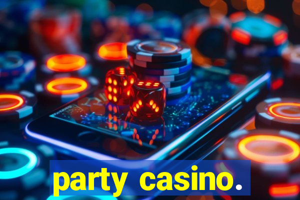 party casino.